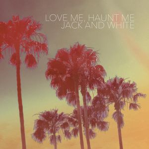 Love Me, Haunt Me (Single)