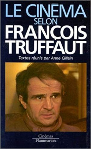 Le cinéma selon François Truffaut