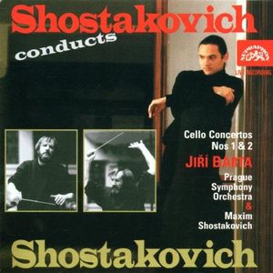 Shostakovich Conducts Shostakovich: Cello Concertos nos. 1 & 2