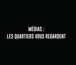 image-https://media.senscritique.com/media/000019085123/0/Medias_les_quartiers_vous_regardent.jpg