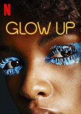 Glow Up: Britain's Next Make-Up Star - Émission TV (2019)