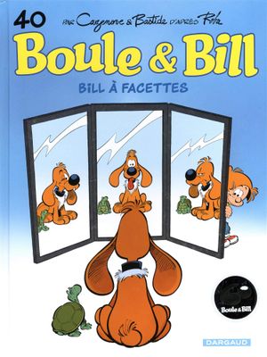 Bill à facettes - Boule et Bill, tome 40