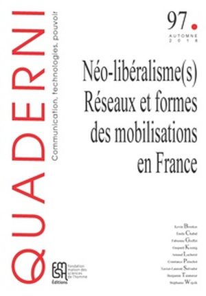 Néo-libéralisme(s). Réseaux et formes des mobilisations en France - Quaderni, volume 97
