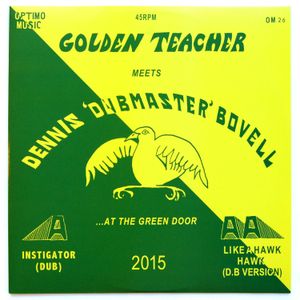 Golden Teacher Meets Dennis Bovell at the Green Door (Single)