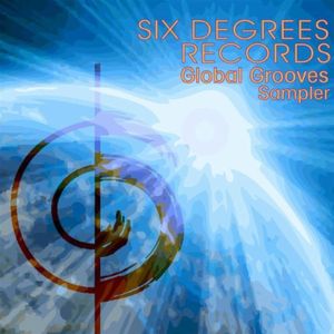 Six Degrees Records Global Grooves Sampler