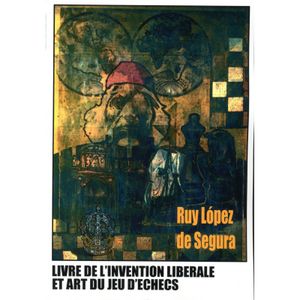 Livre de l'invention libérale et art du jeu d'échecs