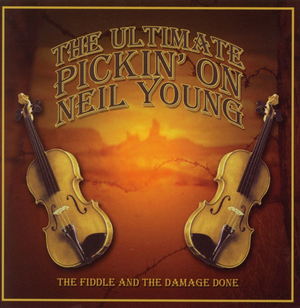 The Ultimate Pickin' on Neil Young