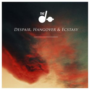 Despair, Hangover & Ecstasy (Single)