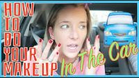 How To Do Your Makeup In The Car ft. Your Annoying Girlfriend