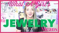 What A Girl's Jewelry Means