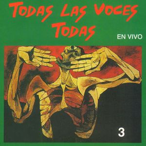 Todas las voces todas 3 (Live)