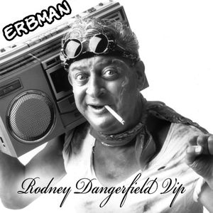 Rodney Dangerfield (VIP)