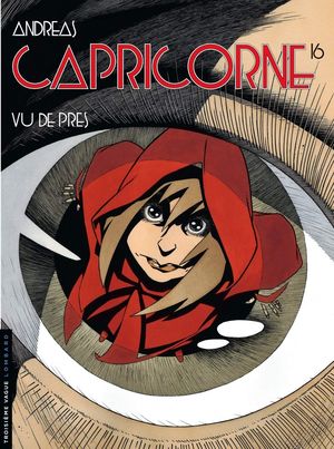 Vu de près - Capricorne, tome 16