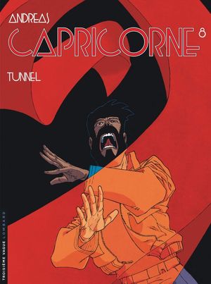 Tunnel - Capricorne, tome 8