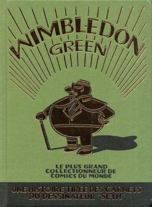 Wimbledon Green : Le plus grand collectionneur de comics du monde