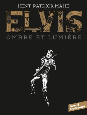 Elvis, ombre et lumière