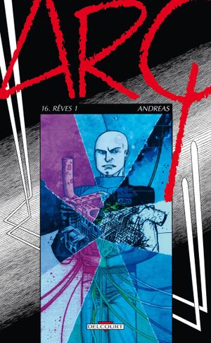 Rêves 1 - Arq, tome 16