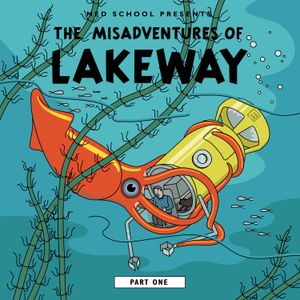 The Misadventures of Lakeway, Part One (EP)