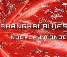 image-https://media.senscritique.com/media/000019092298/0/shanghai_blues_nouveau_monde.jpg