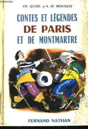 Contes et Légendes de Paris et de Montmartre