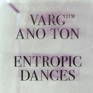 Entropic Dances (EP)