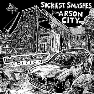 Sickest Smashes From Arson City: Legacy Edition