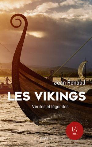 Les Vikings: vérités et légendes