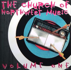 The Church of Northwest Music, Volume One (Live)