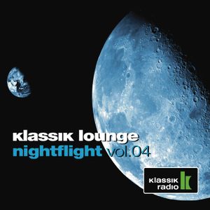 Klassik Lounge: Nightflight, Vol. 04