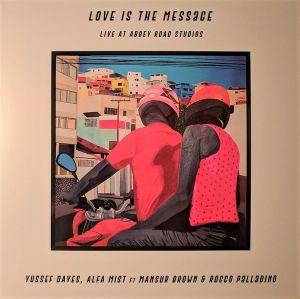 Love Is the Message (live at Abbey Road Studios)