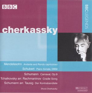 Mendelssohn: Andante and Rondo capriccioso / Schubert: Piano Sonata D959 / Schumann: Carnaval, op. 9 / Der Kontrabandiste / Tcha