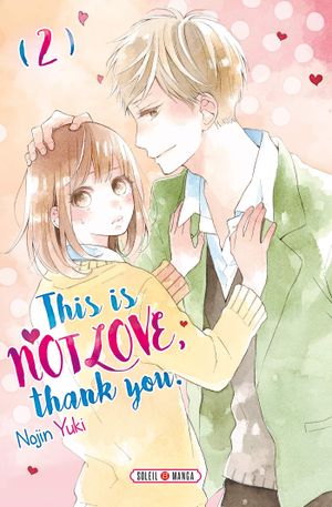 This is not love, thank you, tome 2