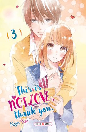 This is not love, thank you, tome 3