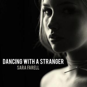 Dancing With a Stranger (Single)