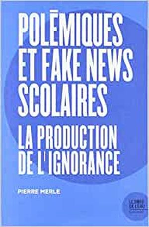 Polémiques et fake news scolaires