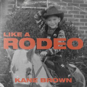 Like a Rodeo (Single)