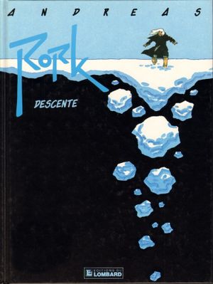 Descente - Rork, tome 6