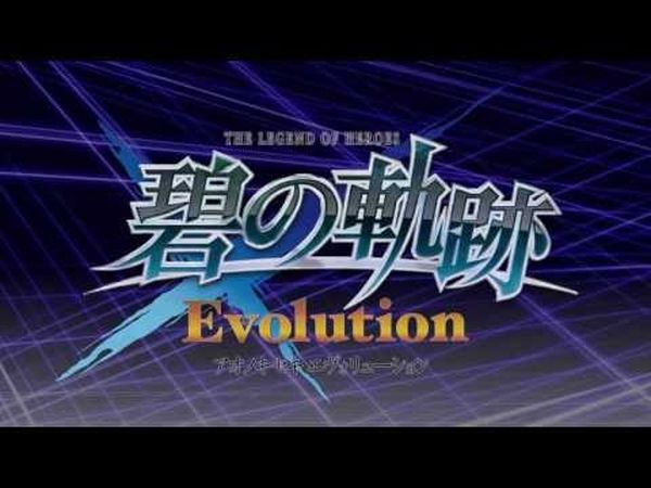 The Legend of Heroes: Ao no Kiseki Evolution