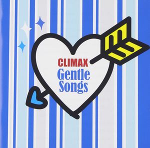 CLIMAX GENTLE SONGS