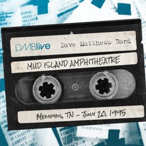 1995-07-20: DMBLive: Mud Island Amphitheatre, Memphis, TN (Live)