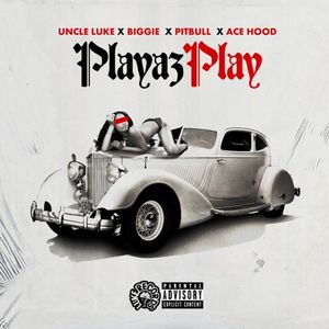 Playaz Play (Single)