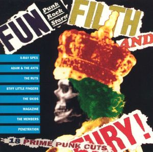 Fun, Filth and Fury! 18 Prime Punk Cuts