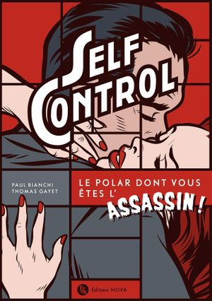 Self Control : Le polar dont vous êtes l'assassin