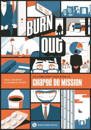 Burn out : Le livre dont vous êtes le chargé de mission
