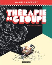 Couverture L'Étoile qui danse - Thérapie de groupe, tome 1 Couverture L'Étoile qui danse - Thérapie de groupe, tome 1