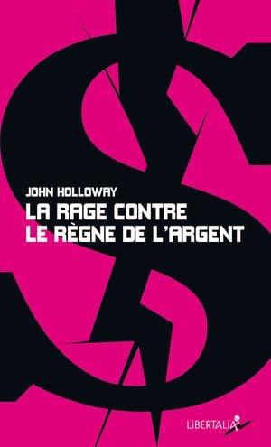 La Rage contre le règne de l'argent