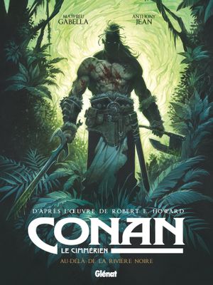 Au-delà de la rivière noire - Conan le Cimmérien, tome 3