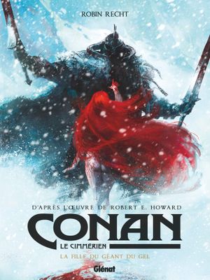 La Fille du Géant du gel - Conan le Cimmérien, tome 4