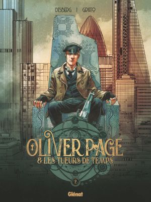 Oliver Page et les Tueurs de temps, tome 2