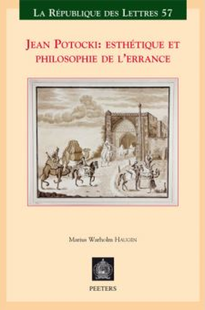 Jean Potocki : Esthétique et philosophie de l'errance